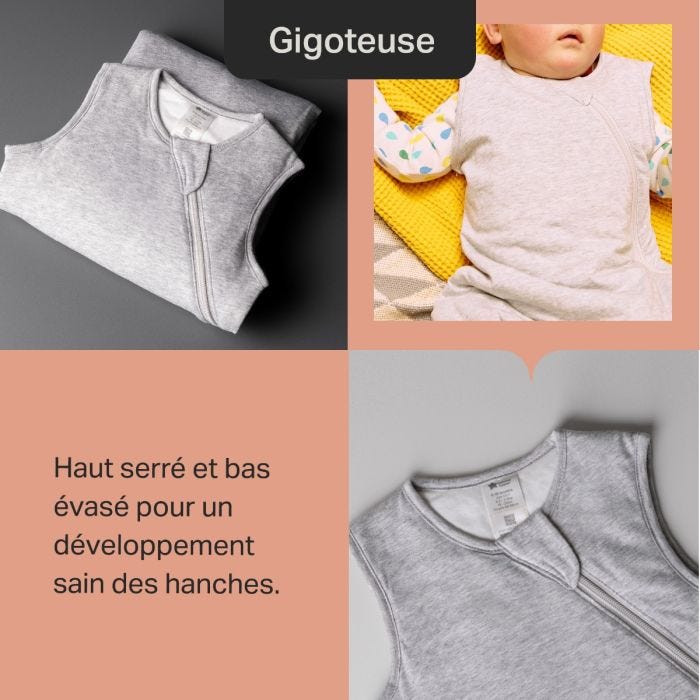 Gigoteuse grise posée à plat avec un gros plan d&apos;un bébé qui la porte, mettant l&apos;accent sur le confort et le développement des hanches. Texte soulignant les avantages de la gigoteuse.
