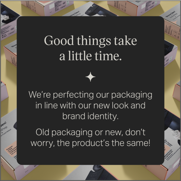 New Tommee Tippee product packaging with text about how good things take time
