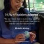 Woman holding a baby and carrying an Advanced Anti-colic bottle with text alongside about how 95% of babies accept these bottles