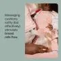 Parent with baby manually expressing and text about the massaging cushions.