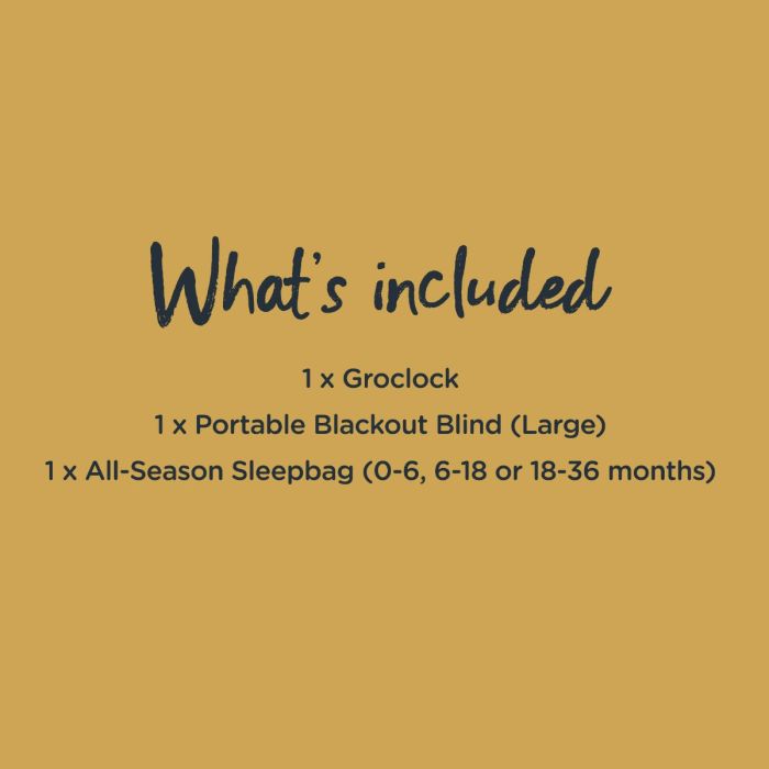 List of what is included in the clock change bundle bundle. Including all-season sleepbag, groclock and large portable blackout blind.