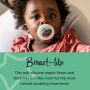 Baby with breast-like pacifier in mouth alongside text explaining the benefits of the breast-like nipple.