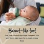 Baby drinking from silicone baby bottle with text describing the benefits of the breast-like teat.